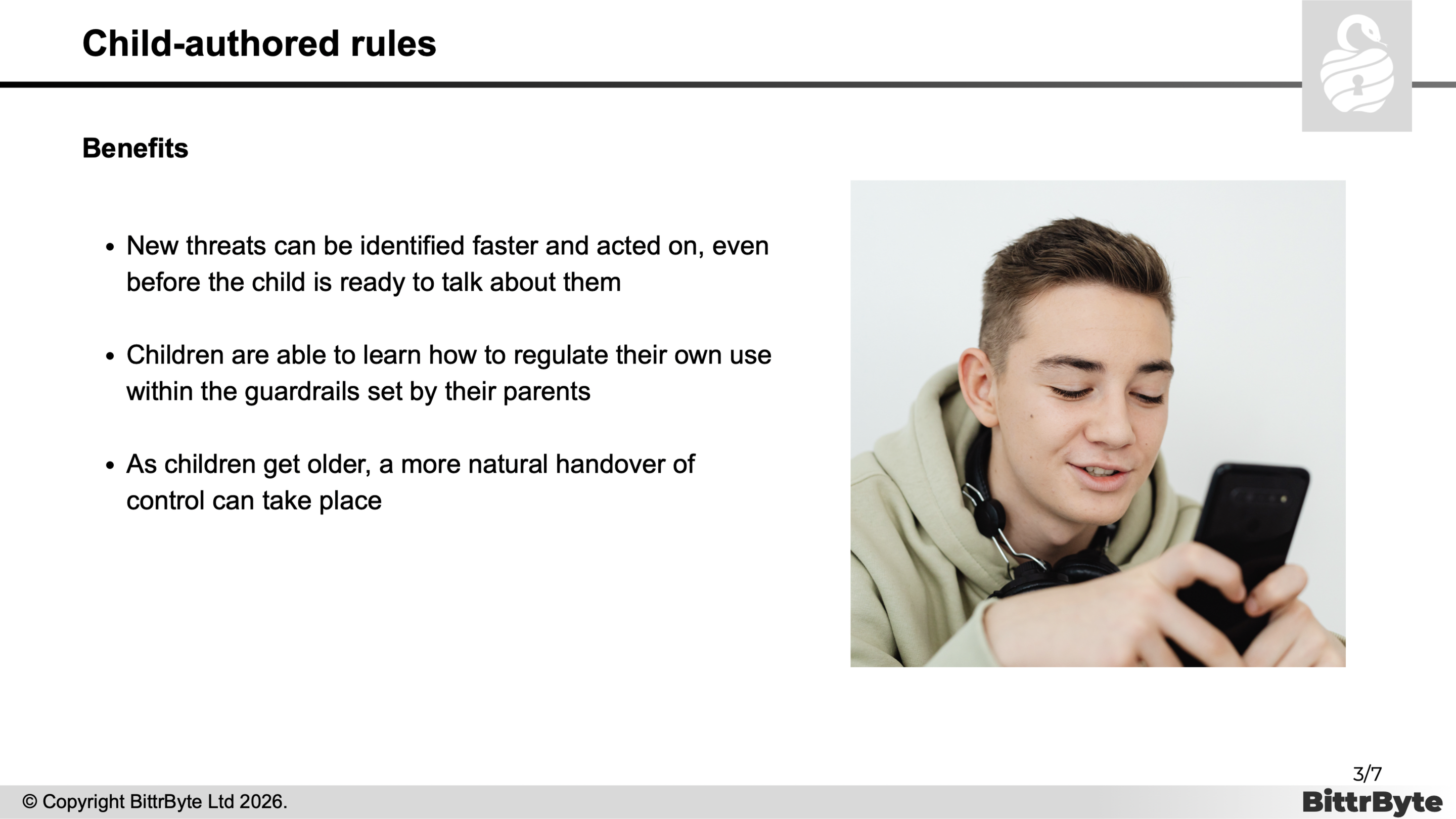 Child-authored rules. Benefits: faster response to new threats, self-regulation, and a gradual handover.