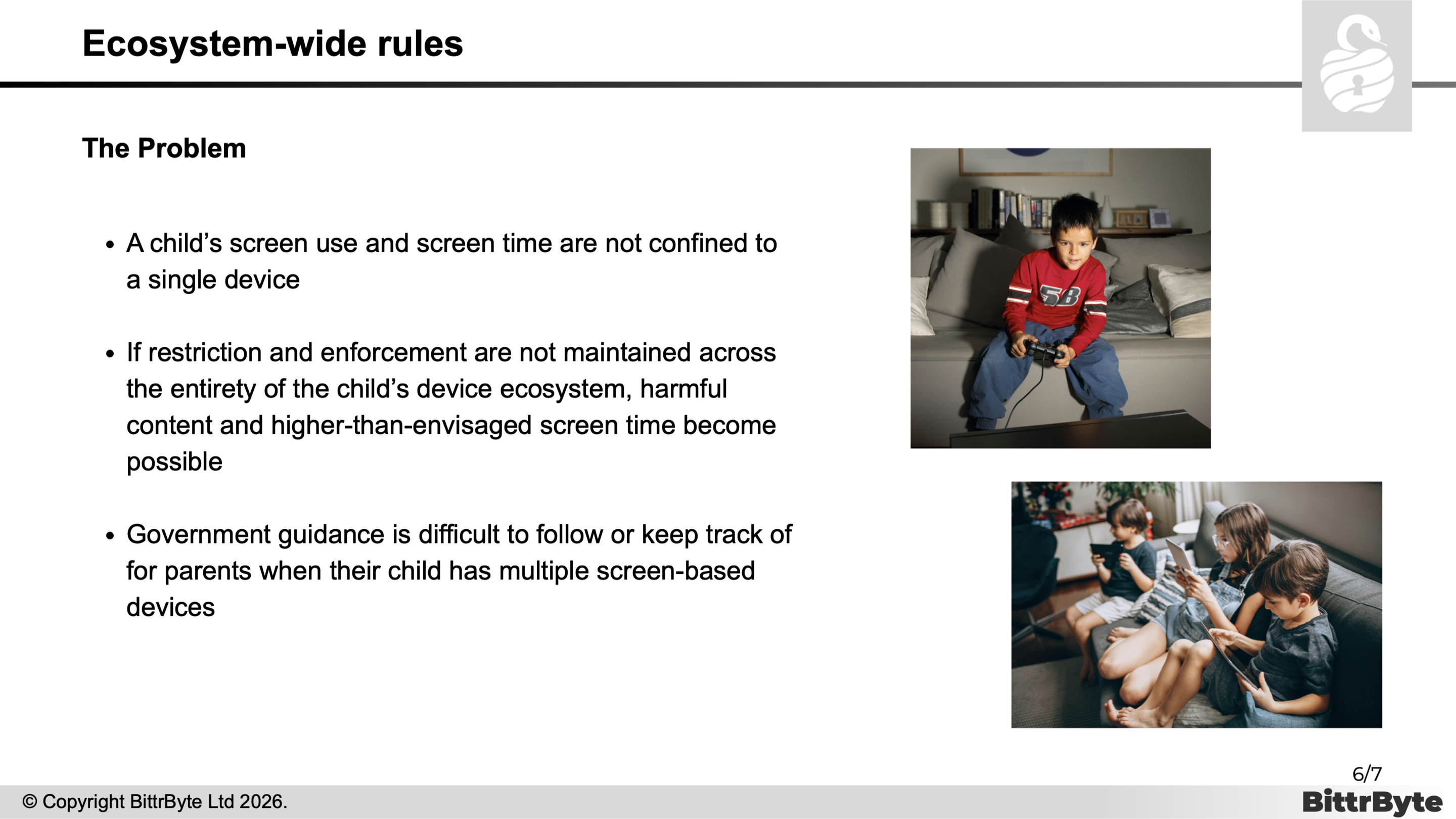 Ecosystem-wide rules. The problem: a child's screen time is spread across more than one device.
